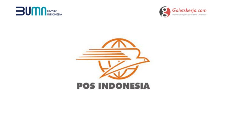 Lowongan Kerja PT POS Indonesia Persero Goletskerja