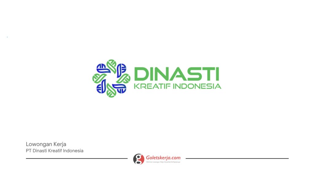 PT Dinasti Kreatif Indonesia Goletskerja