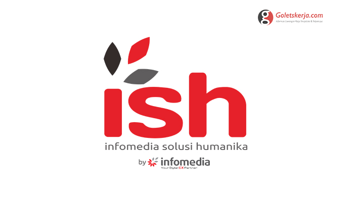 Lowongan kerja PT Infomedia Solusi Humanika (ISH)