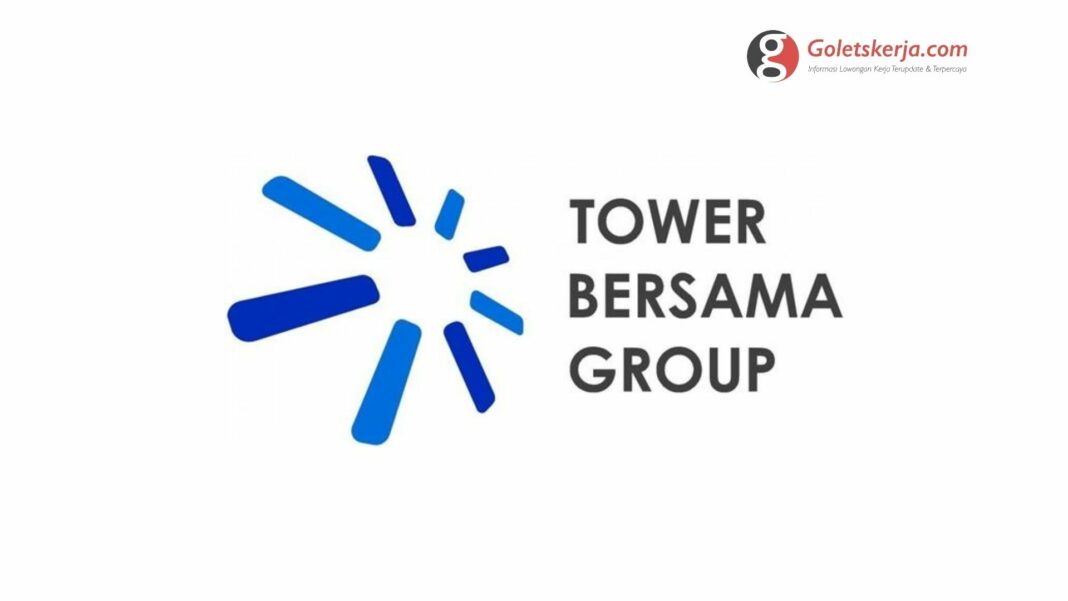 Lowongan Kerja PT Tower Bersama Infrastructure Tbk