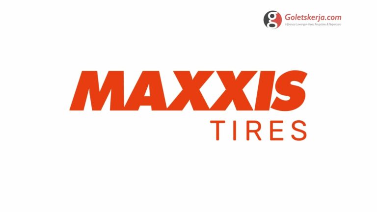 Lowongan Kerja PT Maxxis International Indonesia