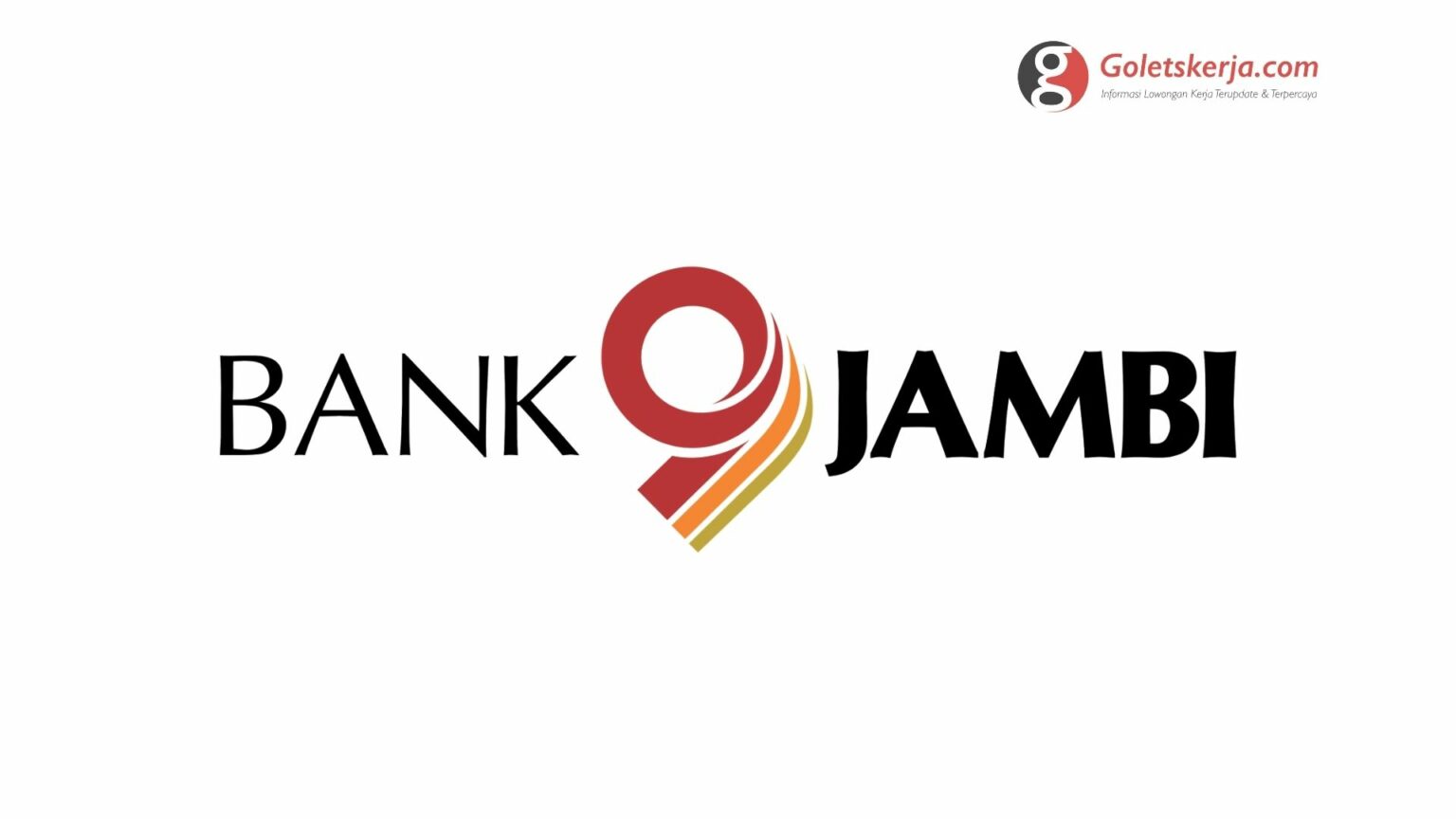 Lowongan Kerja Bank Jambi - Tahun 2021 - Goletskerja.com