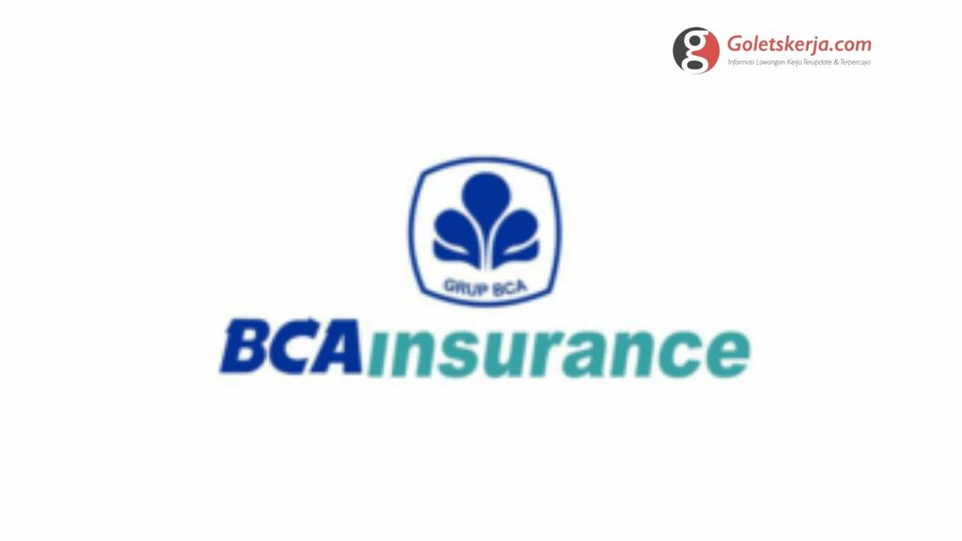 Lowongan Kerja BCA Insurance (PT Asuransi Umum BCA)