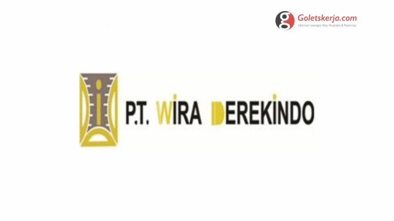 Lowogan Kerja – PT Wira Derekindo