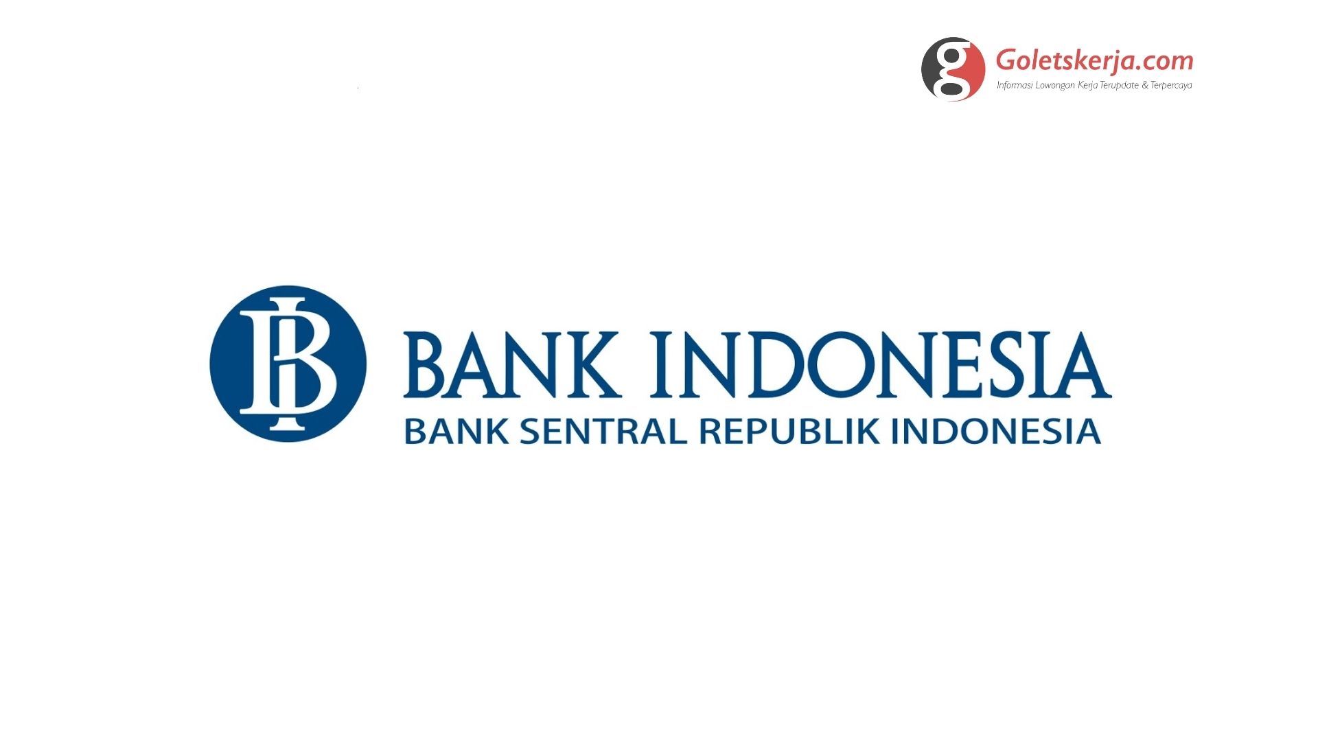 Rekrutmen Calon Pegawai PCPM Bank Indonesia (BI)