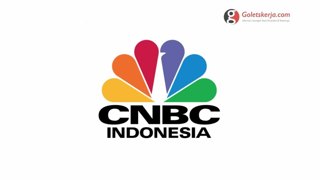 Lowongan Kerja PT Trans Business Corpora (CNBC Indonesia)