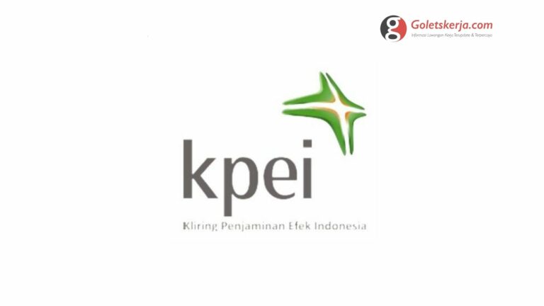 Lowongan Kerja PT Kliring Penjaminan Efek Indonesia (KPEI)