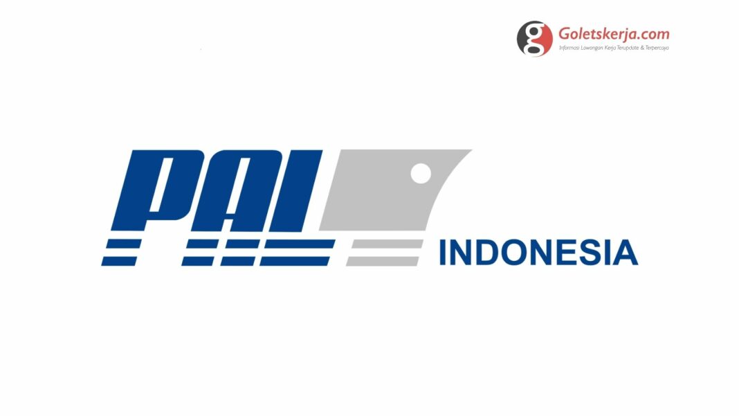 Lowongan Kerja PT PAL Indonesia (Persero)
