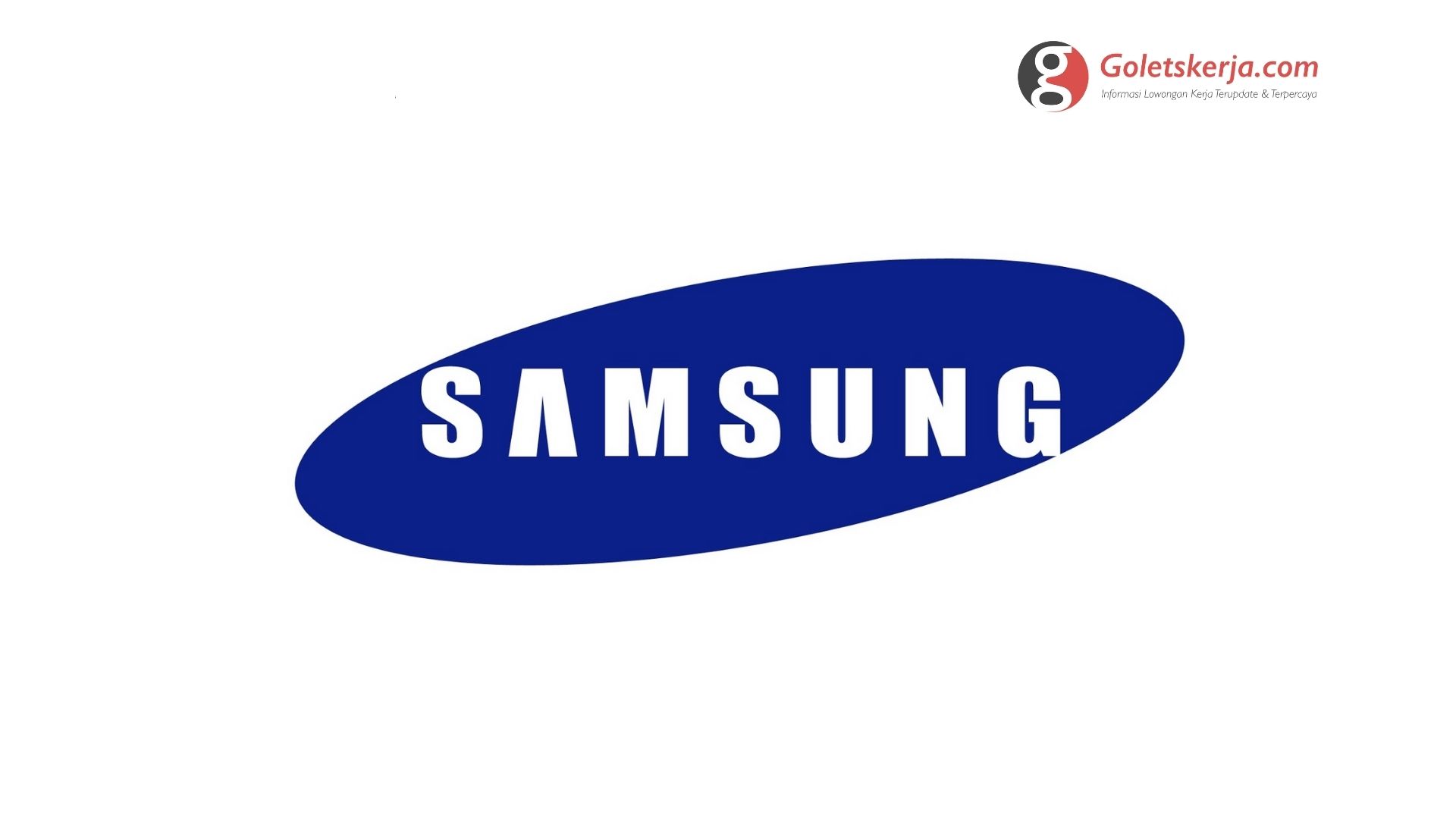 Lowongan Kerja PT Samsung Electronics Indonesia - Goletskerja.com