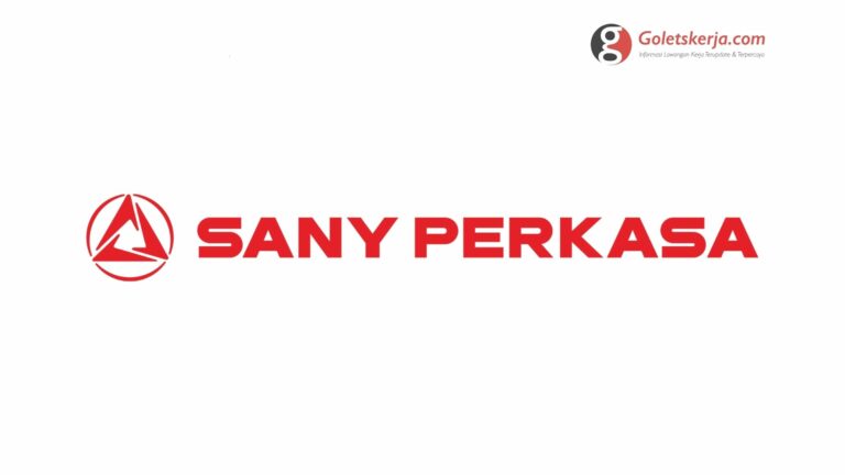 Lowongan Kerja PT Sany Perkasa - Maret 2021