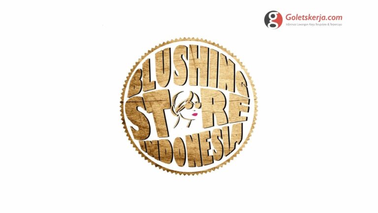 Lowongan Kerja Blushing Store Indonesia