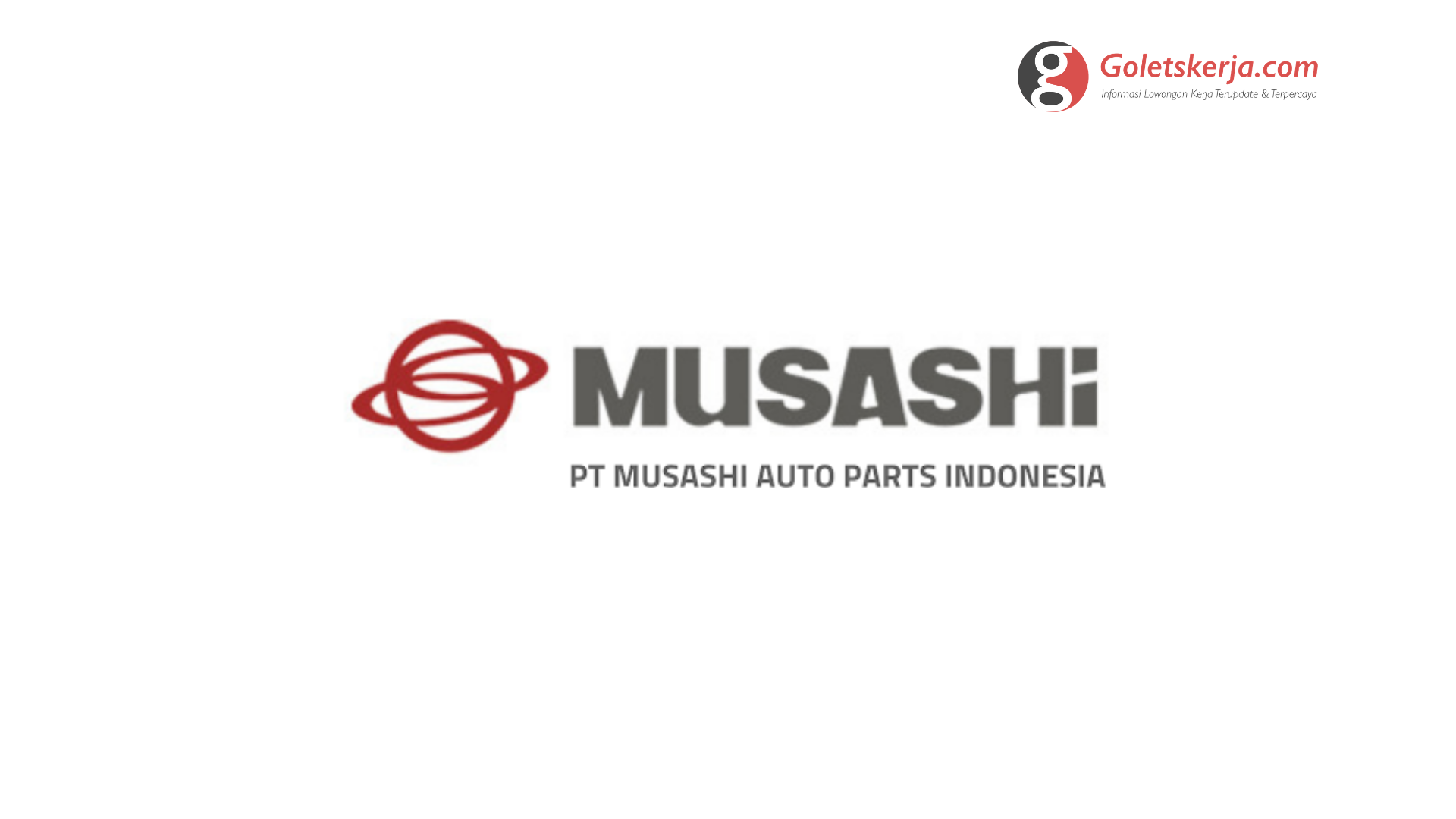 Lowongan Kerja PT Musashi Auto Parts Indonesia - Goletskerja.com