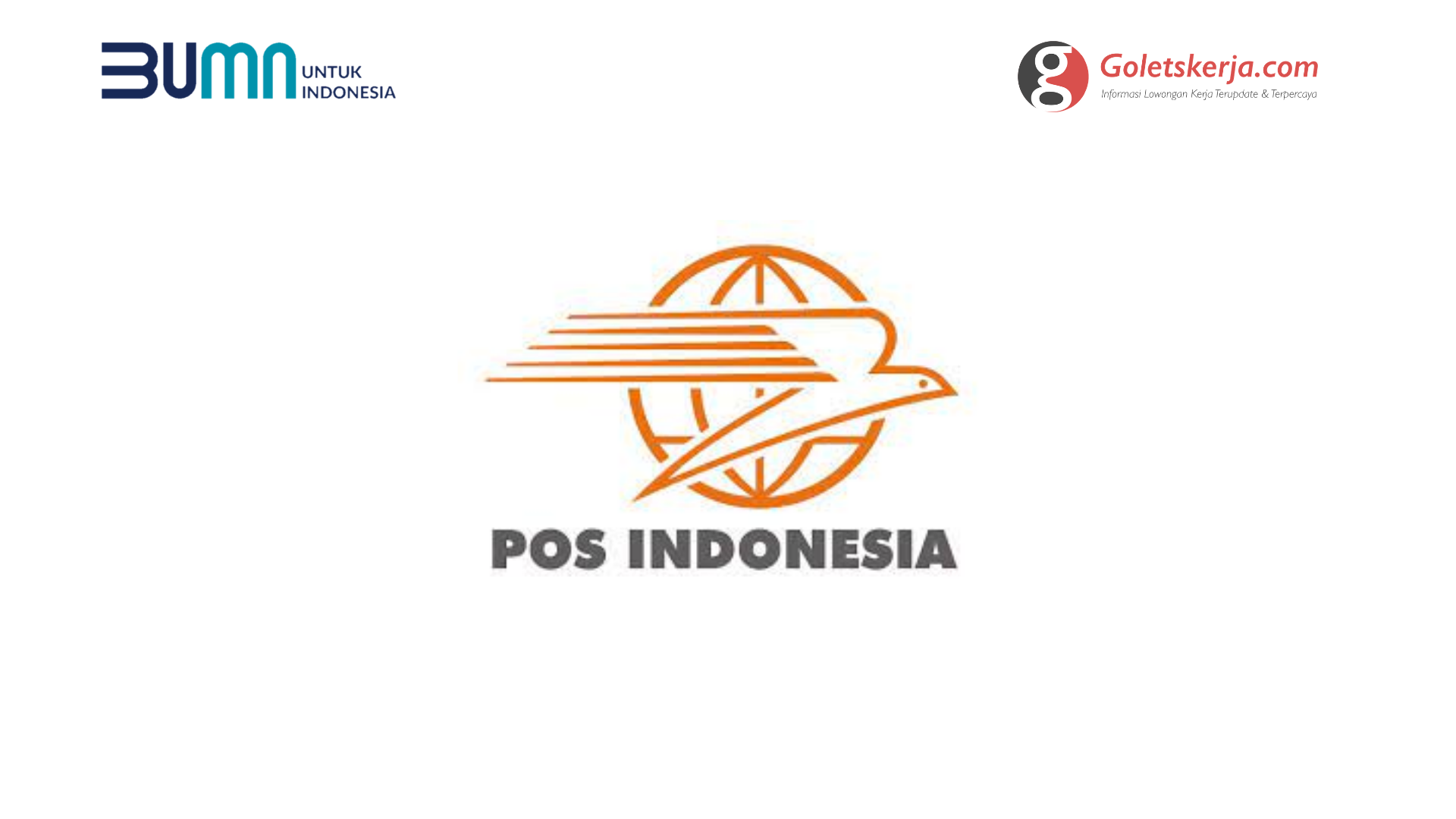 Lowongan Kerja PT POS Indonesia (Persero)
