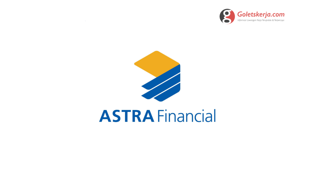 Lowongan Kerja Astra Financial | Juni 2022