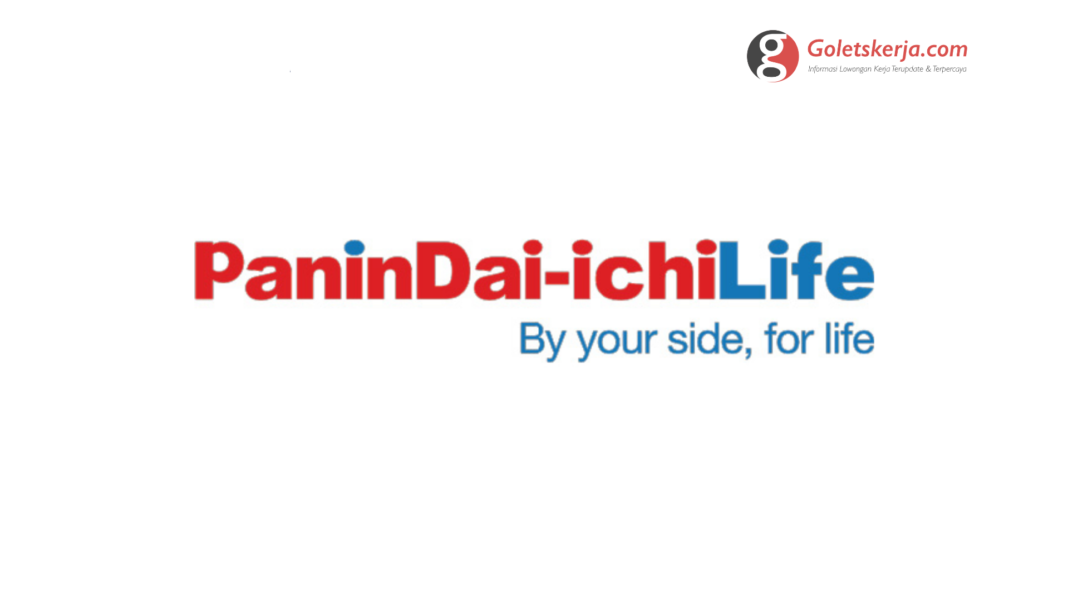 PANIN DAI-ICHI LIFE IS HIRING | Juli 2021