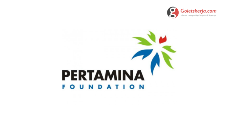 Lowongan Kerja Pertamina Foundation | Maret 2022