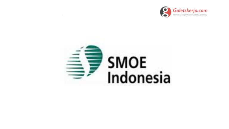 Lowongan Kerja PT SMOE Indonesia
