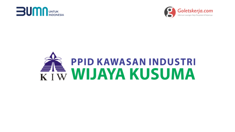 Lowongan Kerja PT Kawasan Industri Wijayakusuma (Persero)