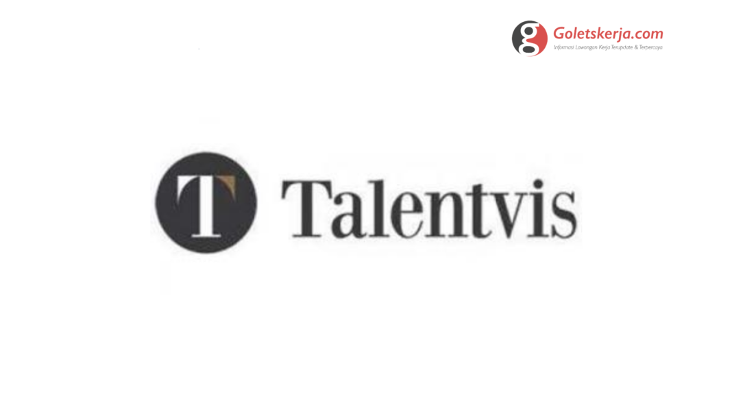 Lowongan Kerja PT Talentvis Consulting Indonesia - Juli 2021