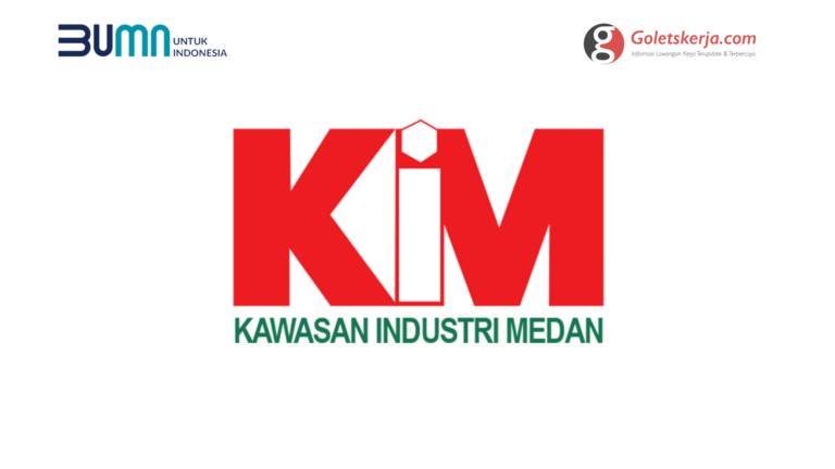 Lowongan Kerja PT Kawasan Industri Medan (Persero) - Juli 2021