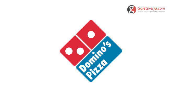Lowongan Kerja PT Dom Pizza Indonesia (Domino’s Pizza)