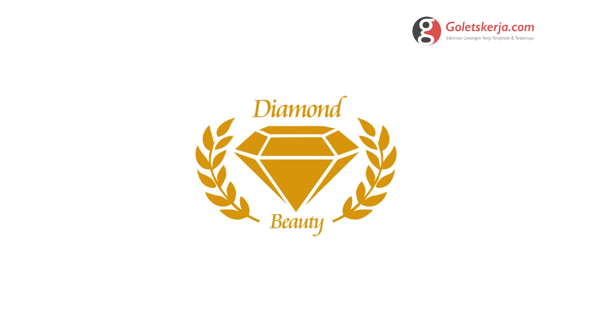 Lowongan Kerja HBD Diamond (Klinik Kecantikan) - Goletskerja.com