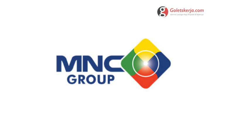 Lowongan Kerja PT Media Nusantara Cipta (MNC Group)