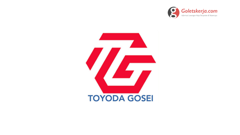 Lowongan Kerja PT Toyoda Gosei Indonesia