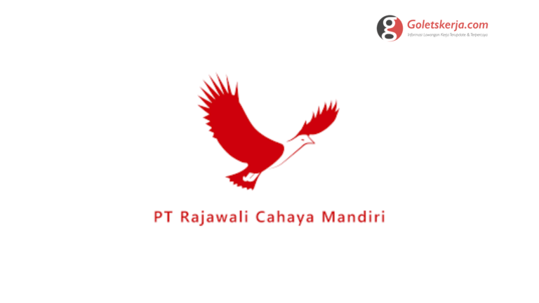 Lowongan Kerja PT Rajawali Cahaya Mandiri