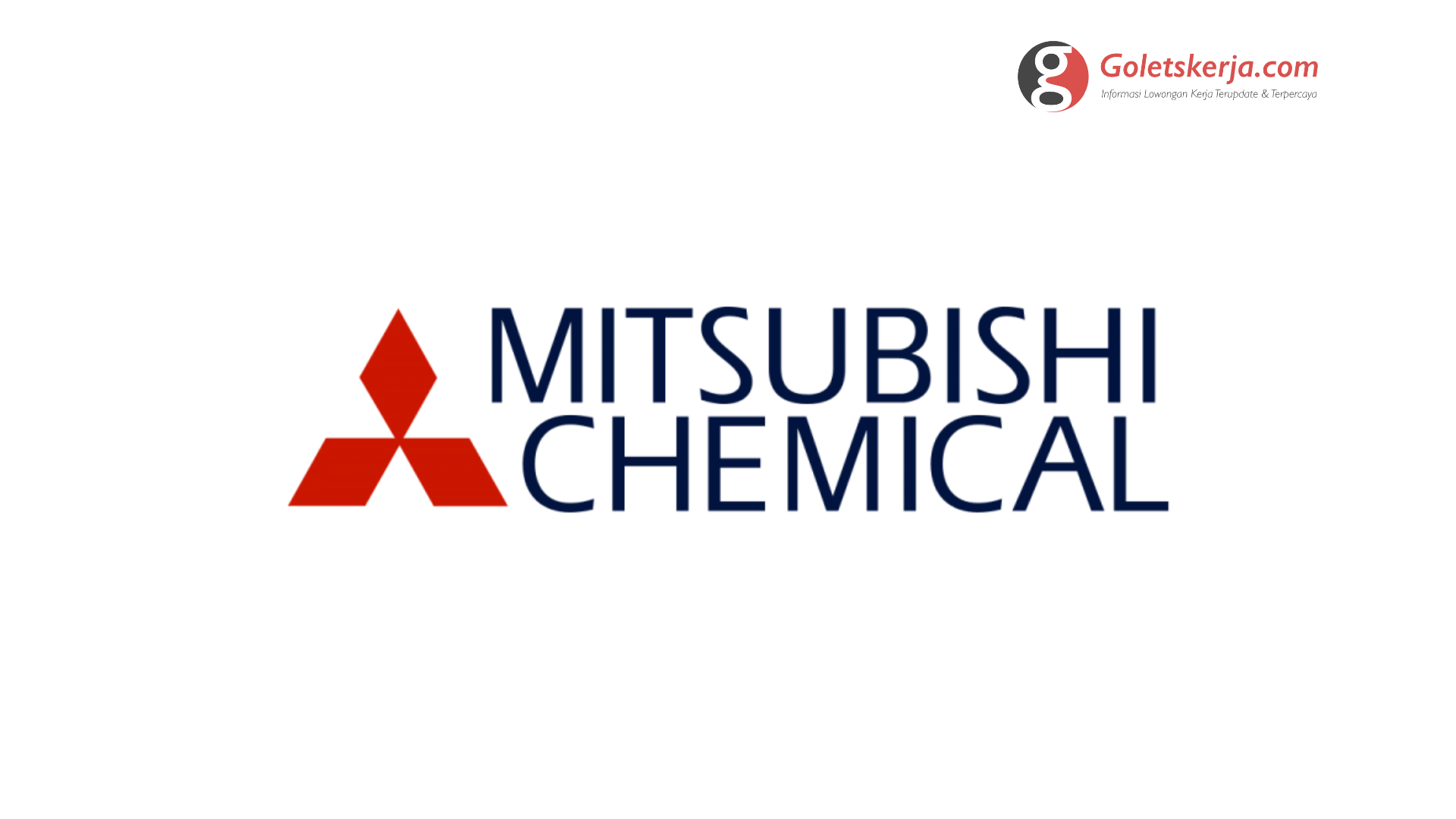 Lowongan Kerja Terbaru 2022 PT Mitsubishi Chemical Indonesia