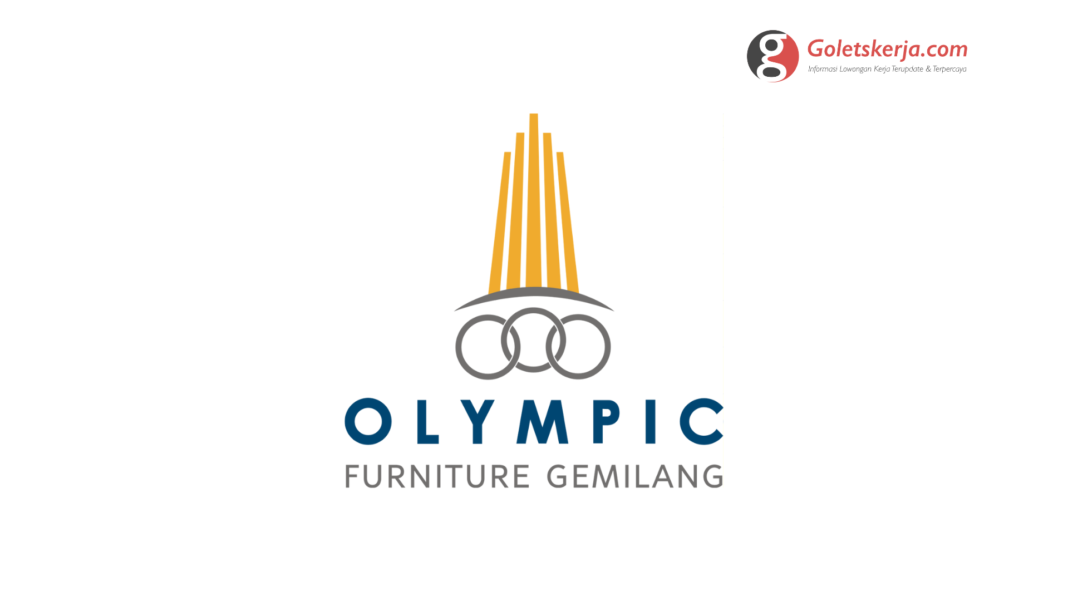 Lowongan Kerja PT Olympic Furniture Gemilang