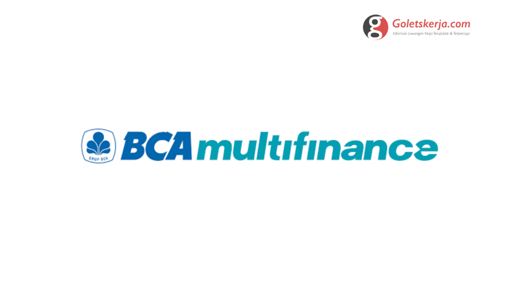 Lowongan Kerja PT BCA Multifinance (BCA MF)