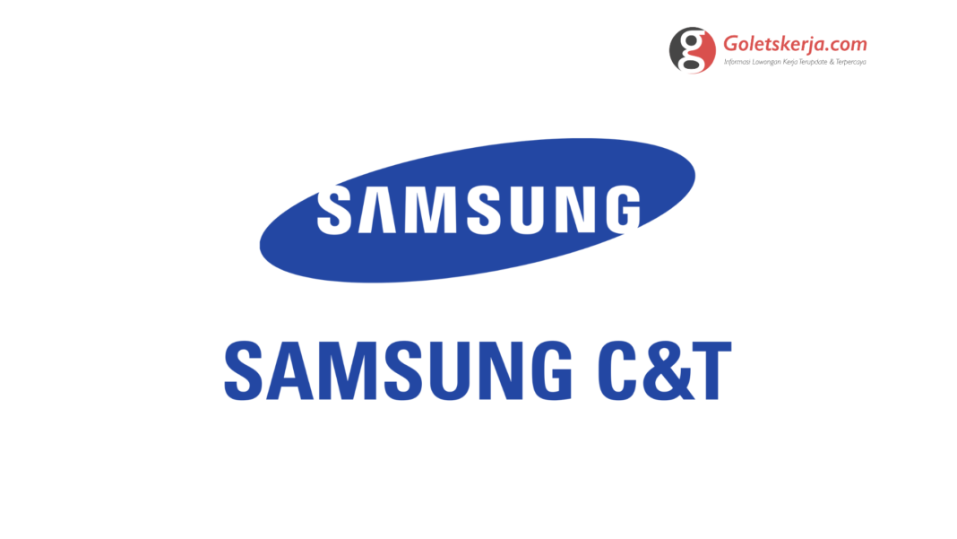 Lowongan Kerja Samsung C&T Corporation | September 2021