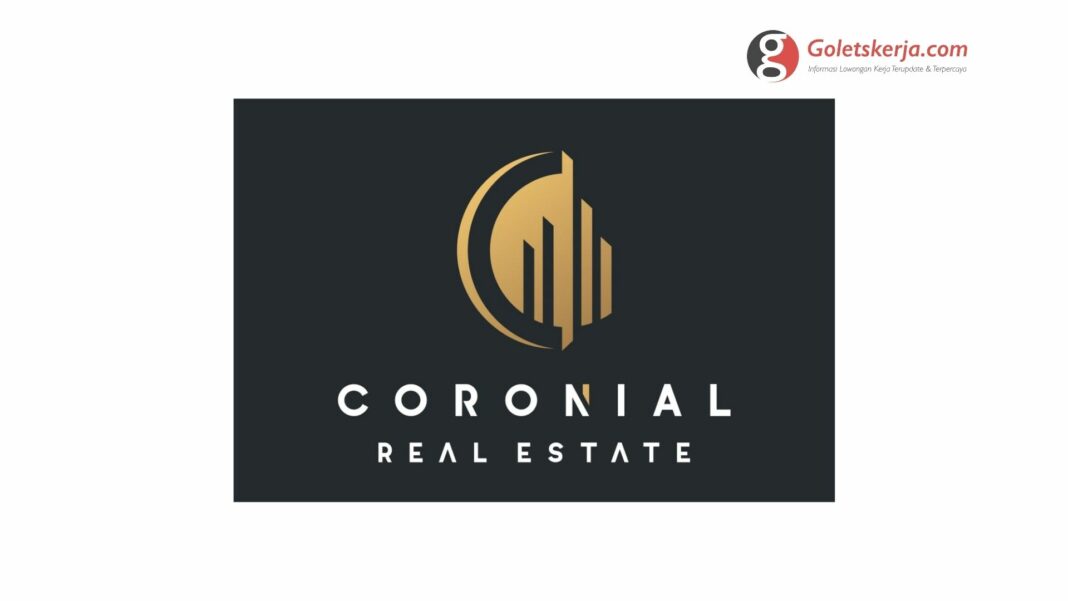 Lowongan Kerja PT Coronial Karya Properti (Coronial Real Estate)