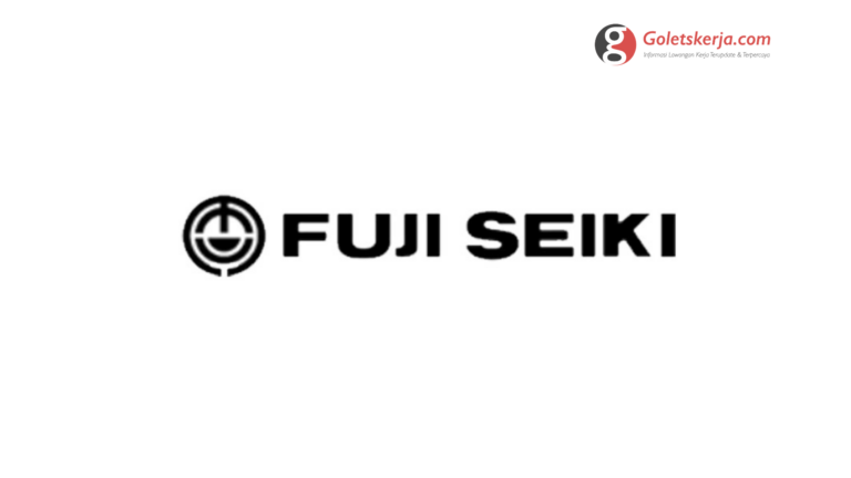 Lowongan Kerja PT Fuji Seiki Indonesia