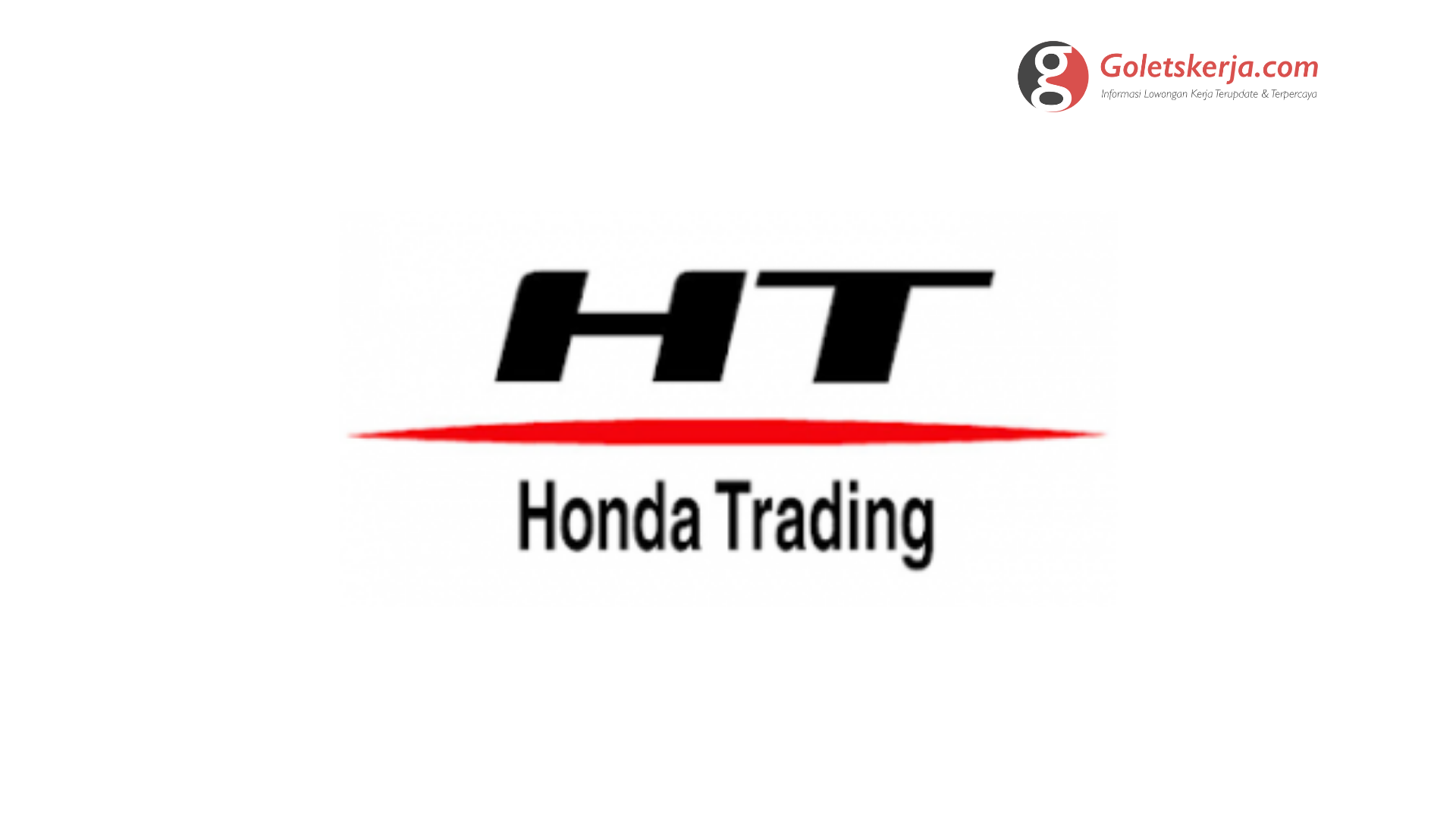 Lowongan Kerja PT Honda Trading Indonesia