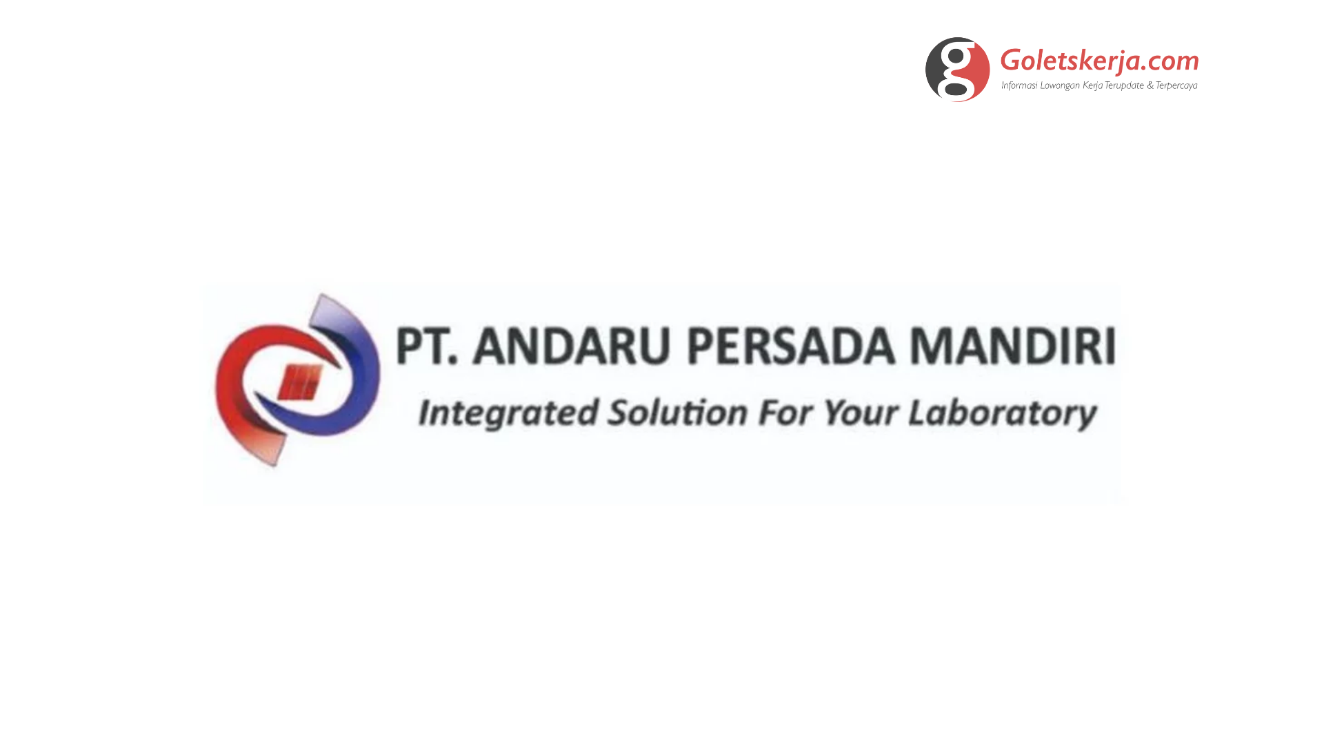 Lowongan Kerja PT Andaru Persada Mandiri - Goletskerja.com