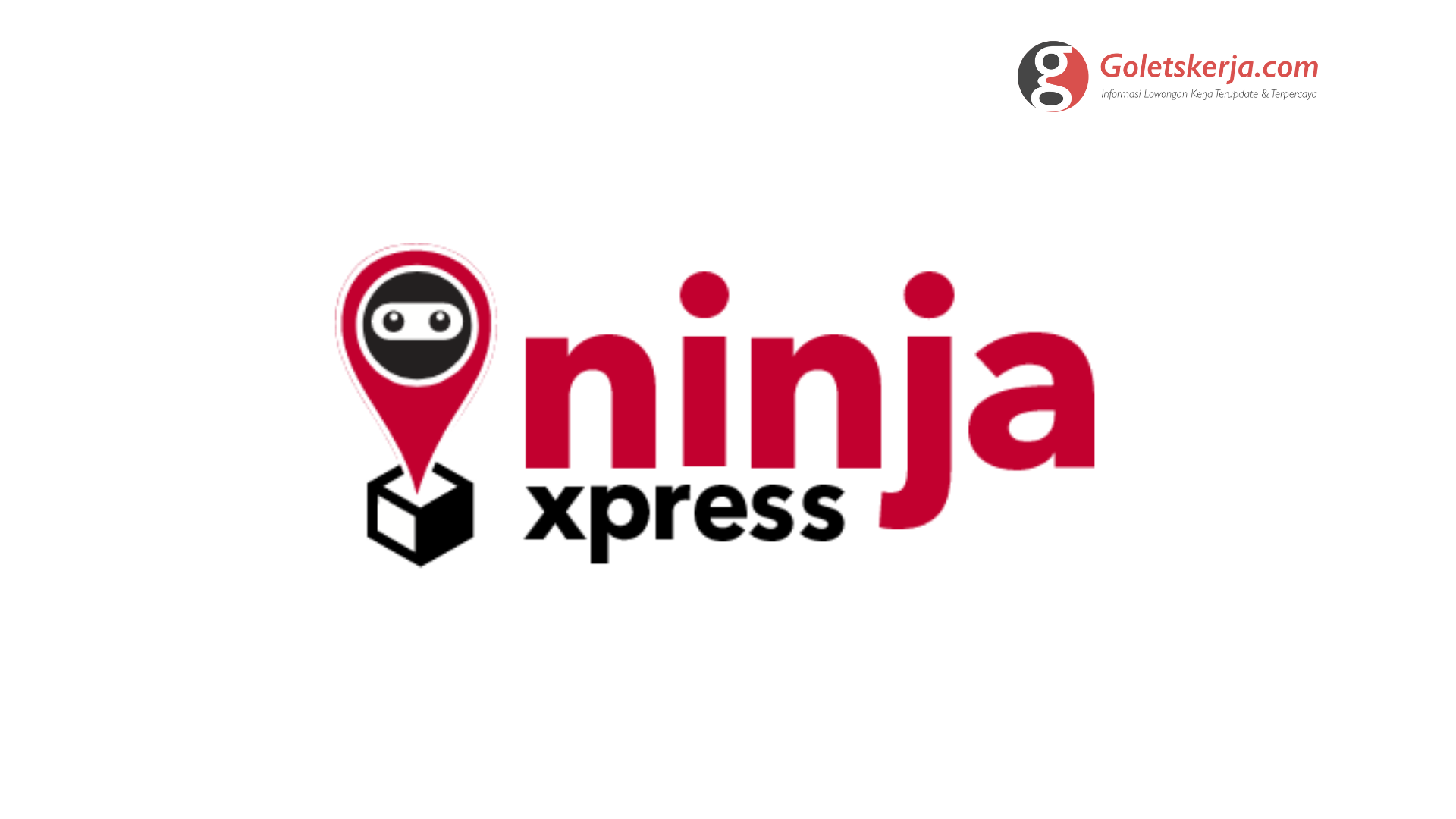 Lowongan Kerja PT Ninja Van Indonesia (Ninja Xpress)