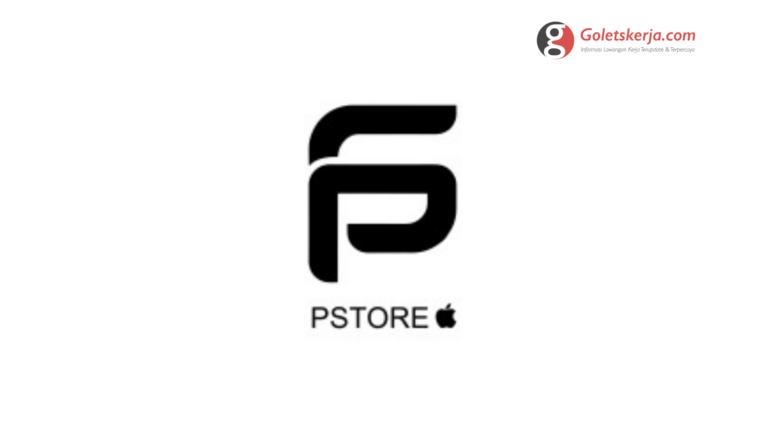 Lowongan Kerja PT Putra Siregar Merakyat (PStore)