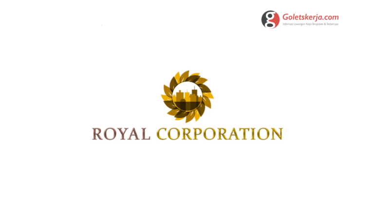 Lowongan Kerja Royal Corporation