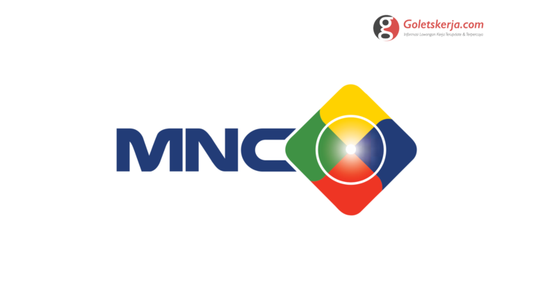 Lowongan Kerja PT Media Nusantara Citra Tbk (MNC)
