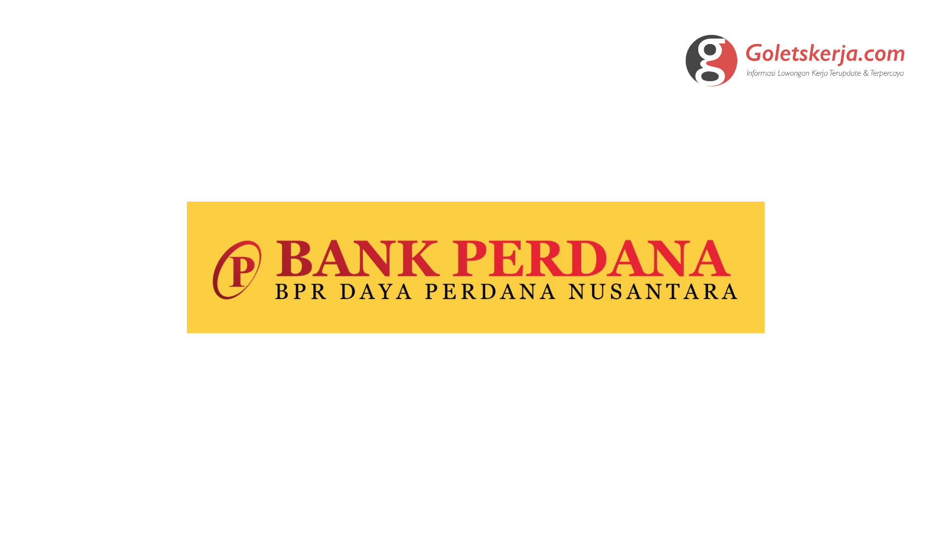 Lowongan Kerja Bank Perkreditan Rakyat (BPR) Perdana