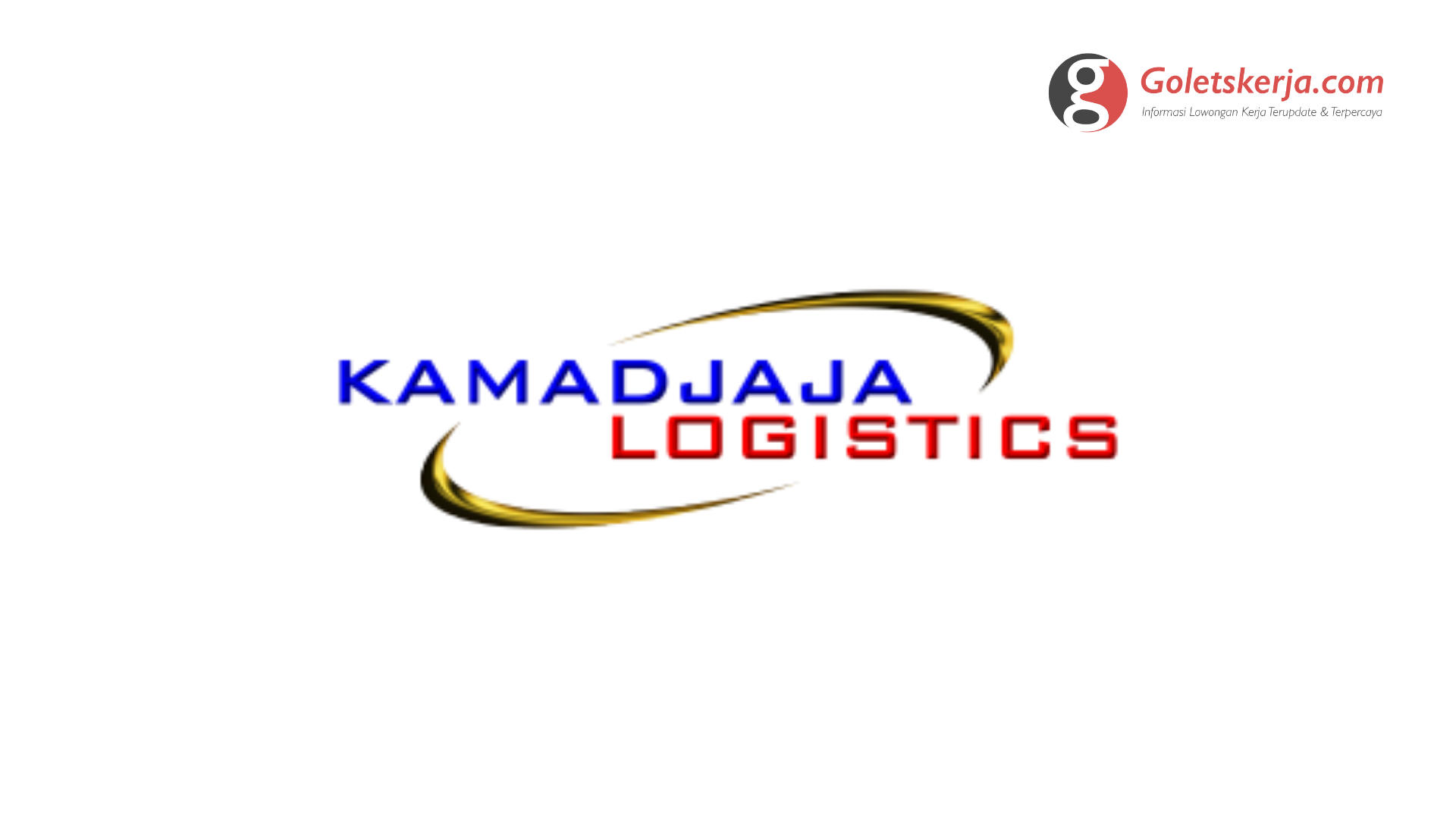 Lowongan Kerja PT Kamadjaja Logistics (KLOG)