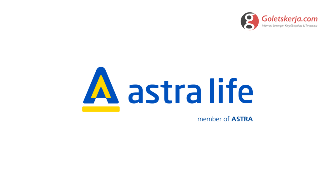 Lowongan Kerja PT Asuransi Jiwa Astra (Astra Life)