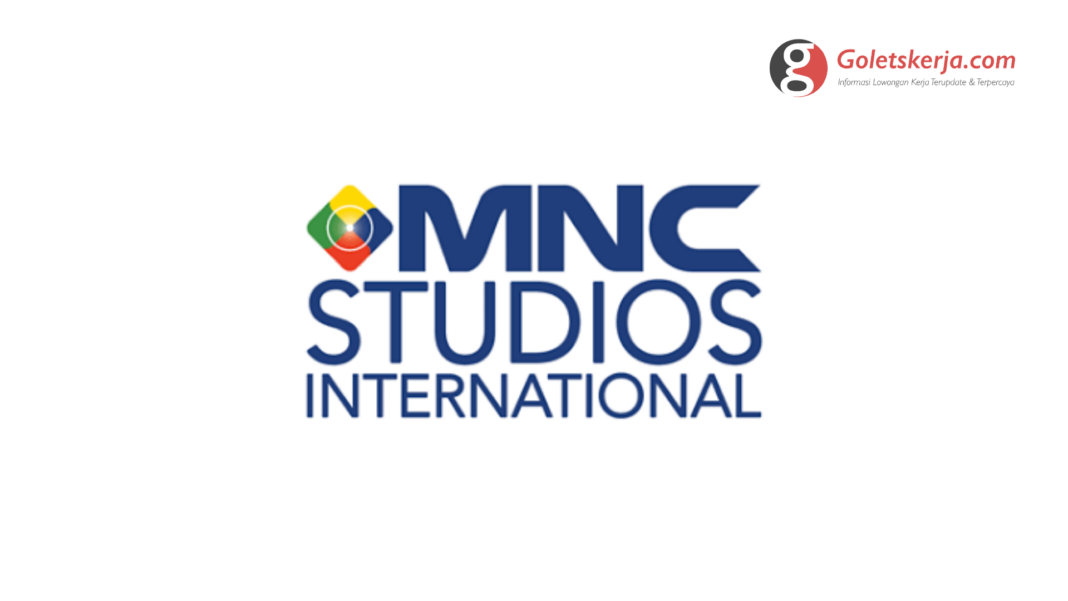 Lowongan Kerja PT MNC Studios International Tbk