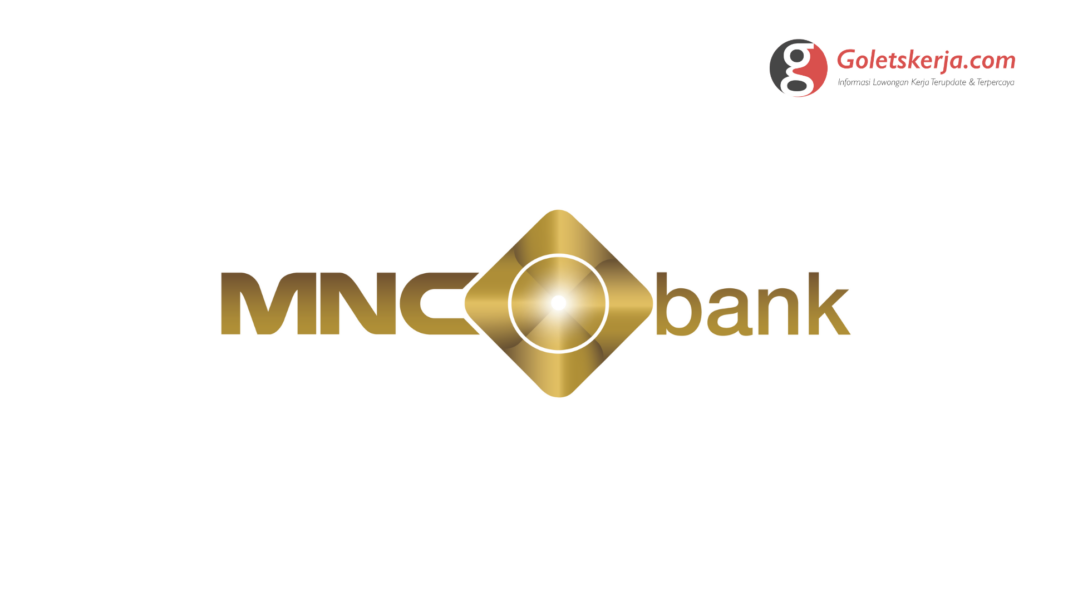 Lowongan Kerja PT MNC Bank International Tbk