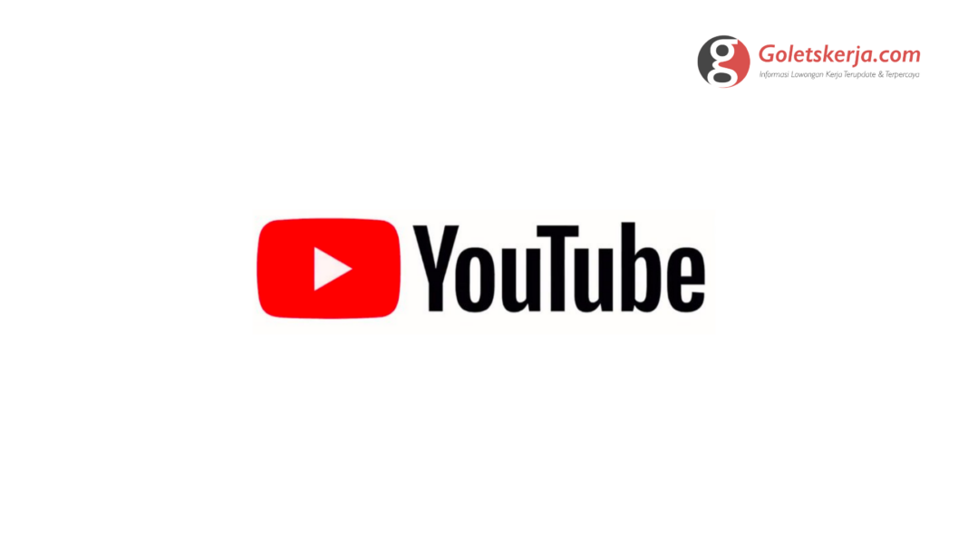 Lowongan Kerja Youtube Indonesia Tahun 2022