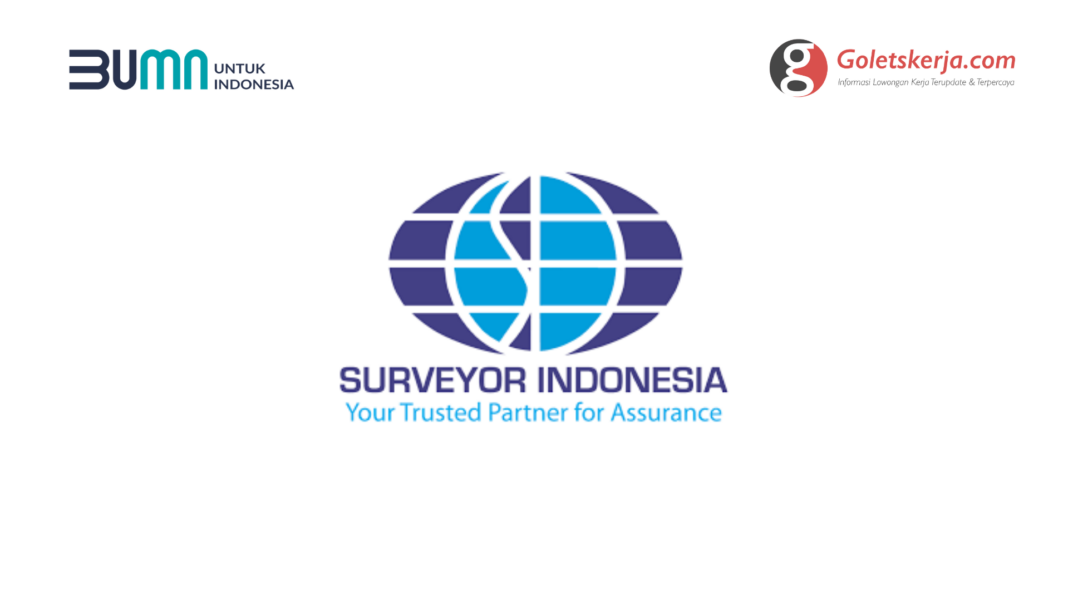Lowongan Kerja PT Surveyor Indonesia (Persero)