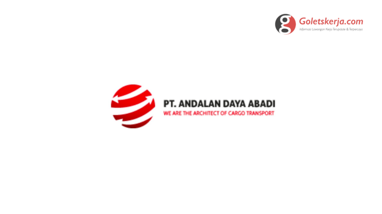 Lowongan Kerja PT. ANDALAN DAYA ABADI