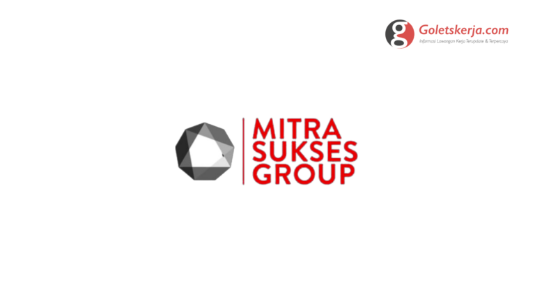 Lowongan Kerja Mitra Sukses Group